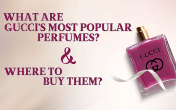 what-are-guccis-most-popular-perfumes-and-where-to-buy-them